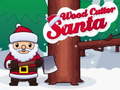 Mäng Santa Wood Cutter