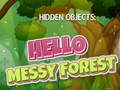 Mäng Hidden Objects: Hello Messy Forest