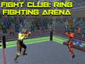 Mäng Fight Club: Ring Fighting Arena