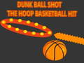 Mäng Dunk Ball Shot The Hoop Basketball Hit