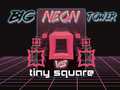 Mäng Big Neon Tower vs Tiny Square