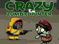 Mäng Crazy Zombie Hunter