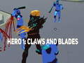 Mäng Hero 1: Claws and Blades