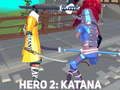 Mäng Hero 2: Katana