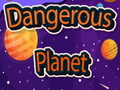 Mäng Dangerous Planet