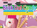 Mäng Brick Out Candy 