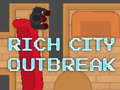 Mäng Rich City Outbreak