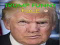 Mäng Trump Funny face 