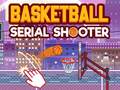 Mäng Basketball Serial Shooter