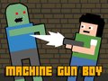 Mäng Machine Gun Boy