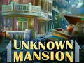 Mäng Unknown Mansion