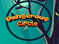 Mäng Dangerous Circle 