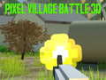 Mäng Pixel Village Battle 3D