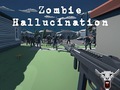 Mäng Zombie Hallucination