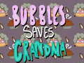 Mäng Bubbles Saves Grandma