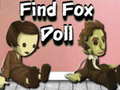 Mäng Find Fox Doll