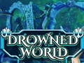 Mäng Drowned World