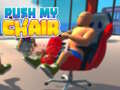 Mäng Push My Chair