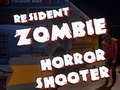 Mäng Resident Zombies: Horror Shooter