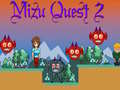 Mäng Mizu Quest 2