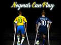 Mäng Neymar can play