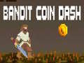 Mäng Bandit Coin Dash
