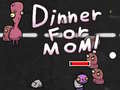 Mäng Dinner for Mom