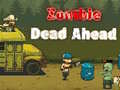Mäng Zombie Dead Ahead
