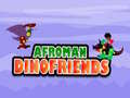 Mäng Afroman Dinofriends
