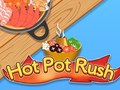 Mäng Hot Pot Rush