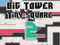 Mäng Big Tower Tiny Square 2
