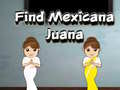 Mäng Find Mexicana Juana