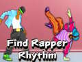 Mäng Find Rapper Rhythm