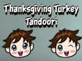Mäng Thanksgiving Turkey Tandoori