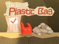 Mäng The Life of Plastic Bag
