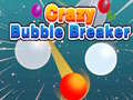 Mäng Crazy Bubble Breaker