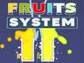 Mäng Fruits System