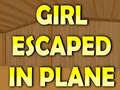 Mäng Girl Escaped In Plane