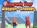 Mäng Upgrade Your Weapon - Shooter