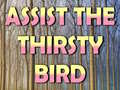 Mäng Assist The Thirsty Bird