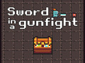 Mäng Sword in a Gunfight