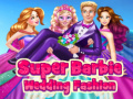 Mäng Super Barbie Wedding Fashion