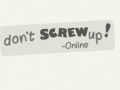 Mäng Don't Screw Up Online