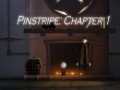 Mäng Pinstripe: Chapter 1
