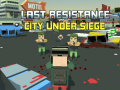 Mäng Last Resistance: City Under Siege