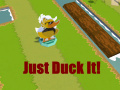 Mäng Just Duck It!