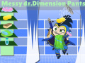 Mäng Messy Dr. Dimensionpants Pants
