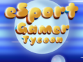 Mäng Esport Gamer Tycoon