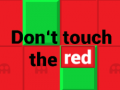 Mäng  Don’t touch the red