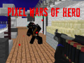 Mäng Pixel Wars of Heroes